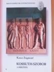 Karacs Zsigmond - Kossuth-szobor a hegyen/A zugligeti Kossuth Lajos-szobor leleplezési ünnepélye [antikvár]