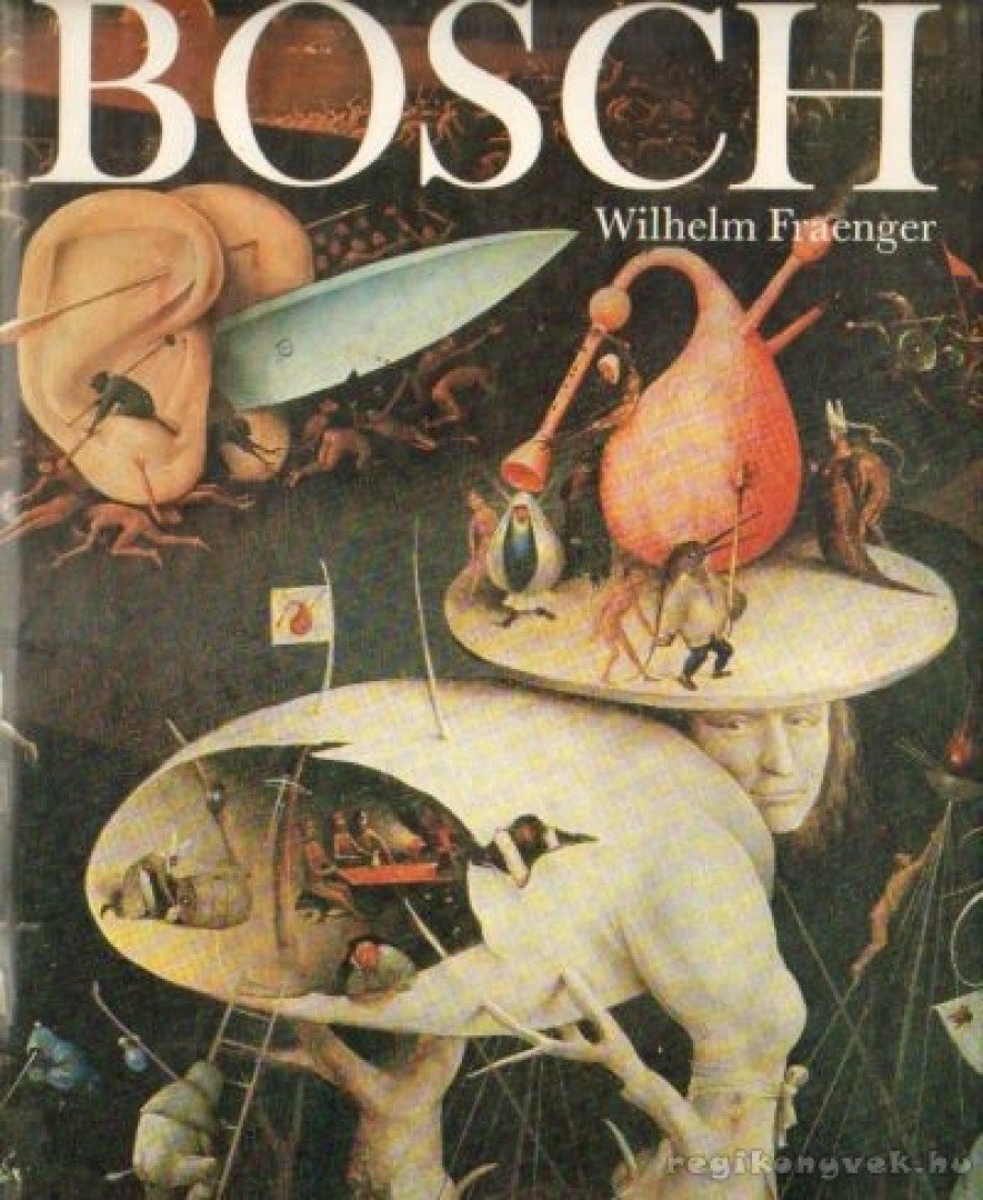 Fraenger, Wilhelm - Bosch (német) [antikvár]