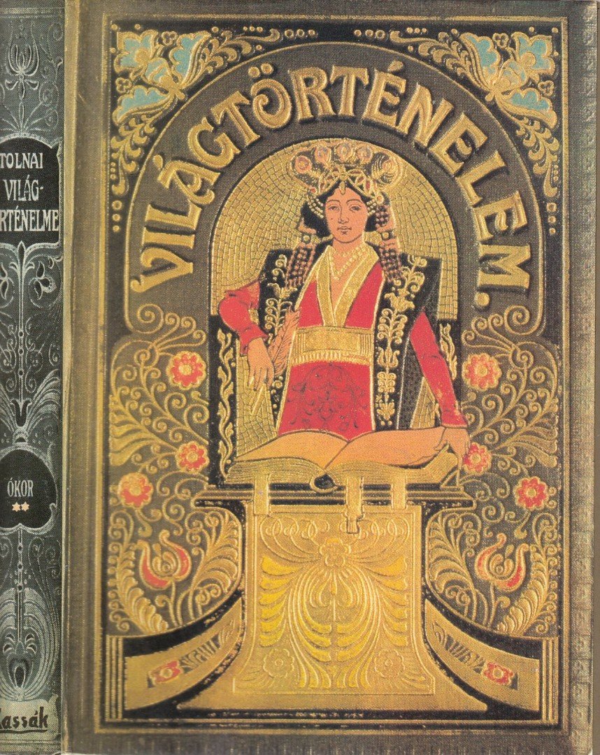 Mangold Lajos (szerk.), Horváth Cyrill - Tolnai Világtörténelme - Az ókor története II. (reprint) [antikvár]