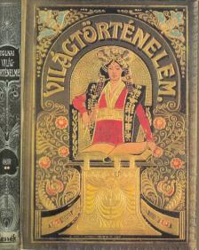 Mangold Lajos (szerk.), Horváth Cyrill - Tolnai Világtörténelme - Az ókor története II. (reprint) [antikvár]