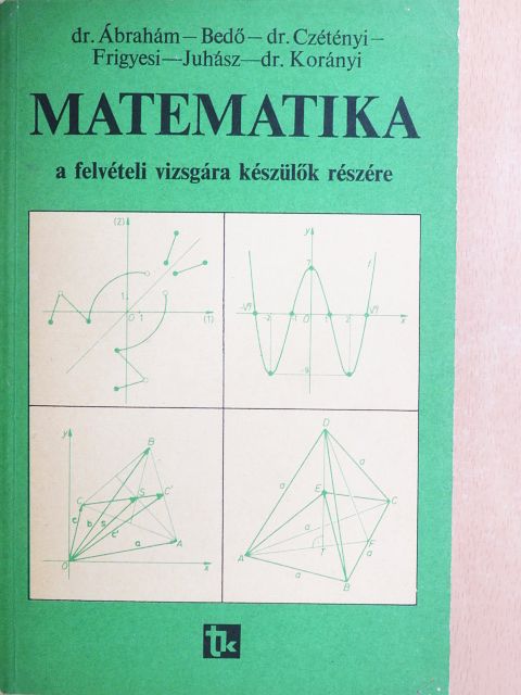 Bedő László - Matematika a felvételi vizsgára készülők részére [antikvár]