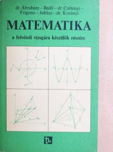 Bedő László - Matematika a felvételi vizsgára készülők részére [antikvár]