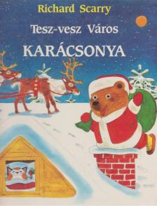 Richard Scarry - Tesz-vesz Város karácsonya [antikvár]
