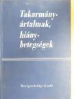 Dr. Derzsi Domokos - Takarmányártalmak, hiánybetegségek [antikvár]