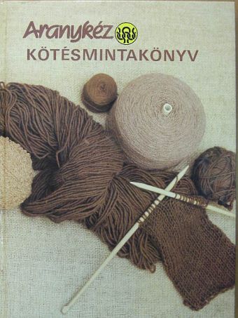 Moldován Katalin - Aranykéz kötésmintakönyv [antikvár]
