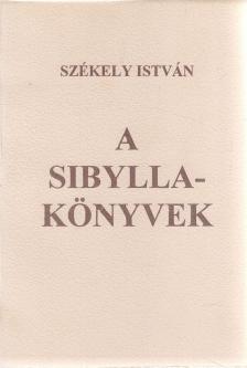 DR. SZÉKELY ISTVÁN - A Sibyllakönyvek (reprint) [antikvár]