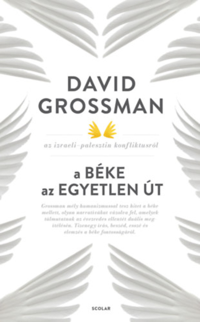 David Grossman - A béke az egyetlen út [antikvár]