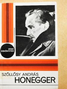 Szőllősy András - Honegger [antikvár]