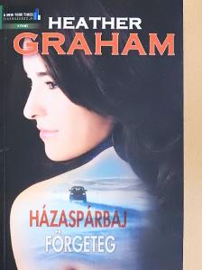 Heather Graham - Házaspárbaj/Förgeteg [antikvár]