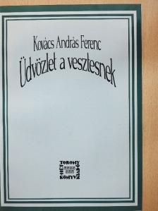Kovács András Ferenc - Üdvözlet a vesztesnek [antikvár]