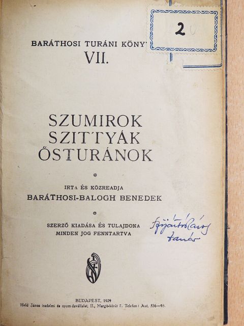 Baráthosi-Balogh Benedek - Szumirok, szittyák, ősturánok [antikvár]