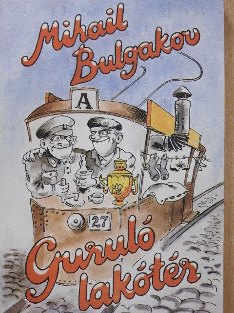 Mihail Bulgakov - Guruló lakótér [antikvár]