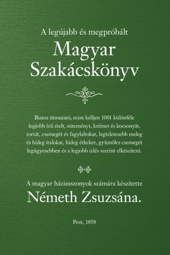 Németh Zsuzsána - Magyar szakácskönyv [eKönyv: epub, mobi]