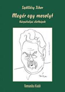 Szöllősy Tibor - Megér egy mosolyt - Kárpátaljai életképek