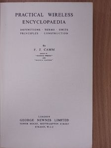 F. J. Camm - Practical Wireless Encyclopaedia [antikvár]