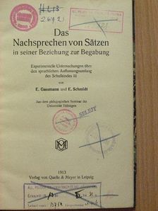 E. Gassmann - Das Nachsprechen von Sätzen in seiner Beziehung zur Begabung [antikvár]