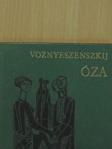 Andrej Voznyeszenszkij - Óza [antikvár]