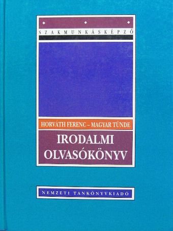 Horváth Ferenc - Irodalmi olvasókönyv [antikvár]