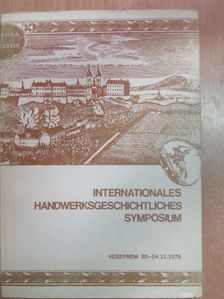 Domonkos Ottó - Internationales Handwerksgeschichtliches Symposium [antikvár]