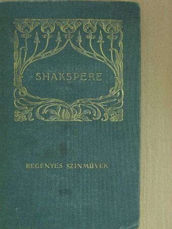 Shakspere - Shakspere regényes szinművei [antikvár]