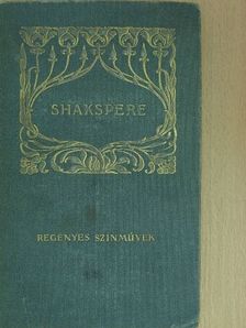 Shakspere - Shakspere regényes szinművei [antikvár]