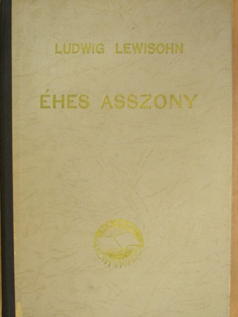 Ludwig Lewisohn - Éhes asszony [antikvár]