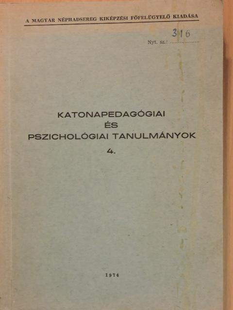 Dr. Bálint Sándor - Katonapedagógiai és pszichológiai tanulmányok 4. [antikvár]