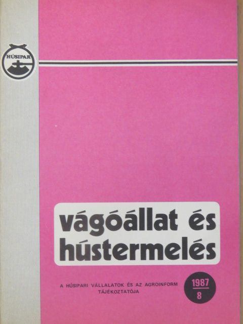 Dögei Imre - Vágóállat és hústermelés 1987/8. [antikvár]