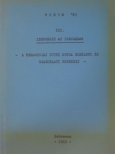Agócs Zsuzsanna - Innováció az iskolában III. [antikvár]