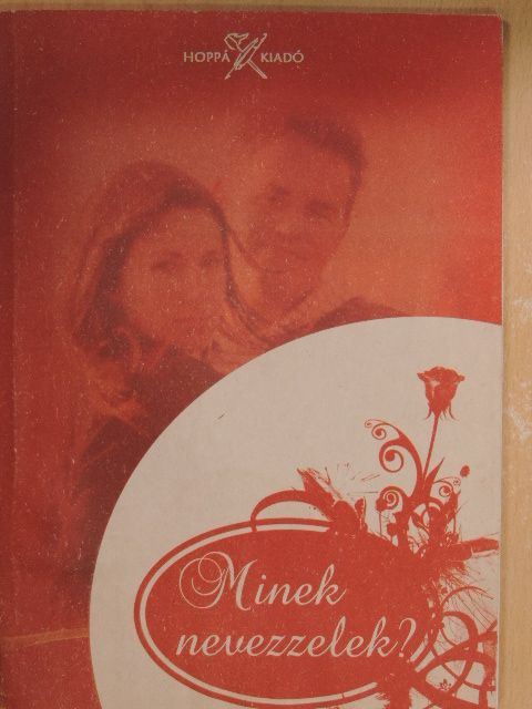 Ady Endre - Minek nevezzelek? [antikvár]