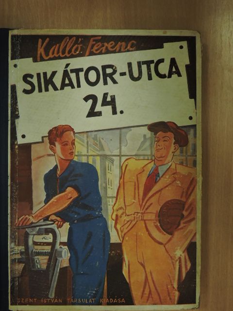 Kalló Ferenc - Sikátor-utca 24. [antikvár]
