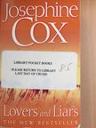 Josephine Cox - Lovers and Liars [antikvár]