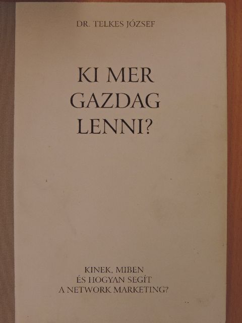 Dr. Telkes József - Ki mer gazdag lenni? [antikvár]