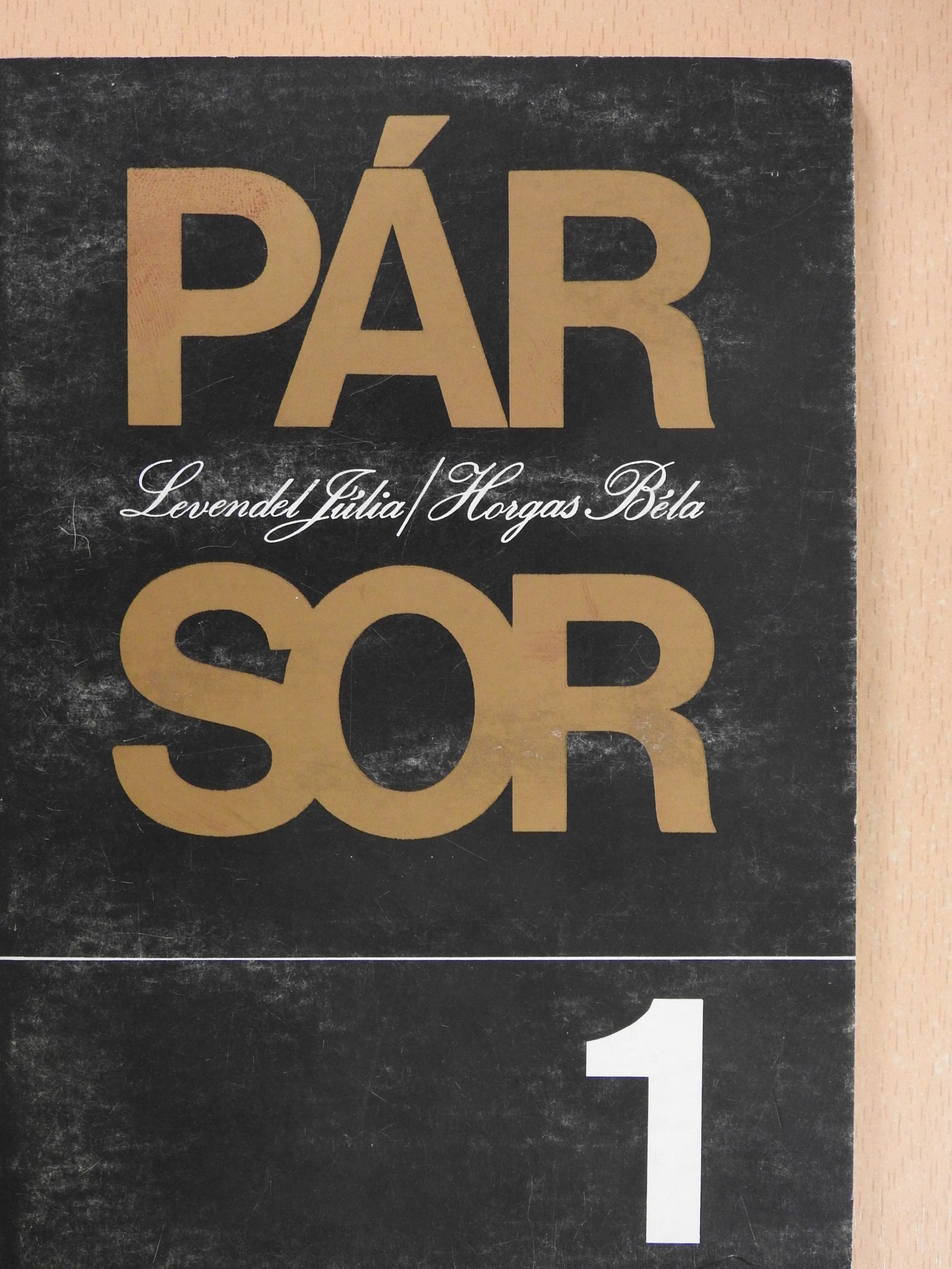 Horgas Béla - Pár sor 1. (kétszeresen dedikált példány) [antikvár]