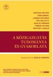 szerk. Szalai András - A közigazgatás tudománya és gyakorlata