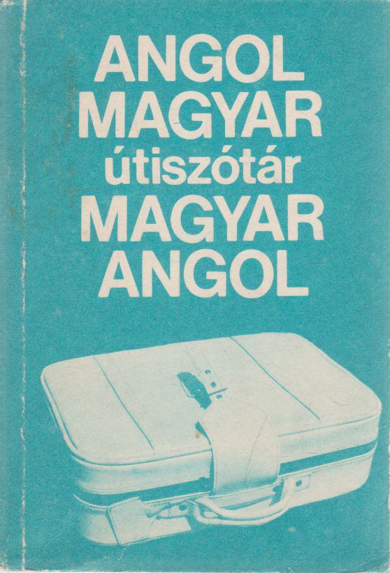 Magay Tamás - Angol-magyar/magyar-angol útiszótár [antikvár]