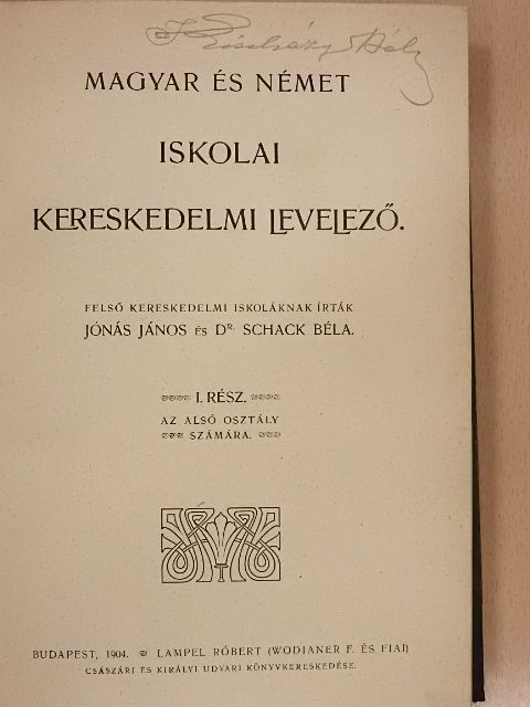 Dr. Schack Béla - Magyar és német iskolai kereskedelmi levelező I-III. [antikvár]