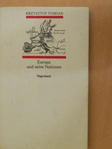 Krzysztof Pomian - Europa und seine Nationen [antikvár]