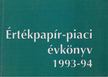 Németh Teréz Katalin - Értékpapírpiaci évkönyv 1993-94 [antikvár]