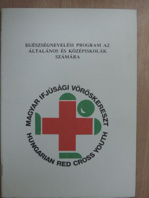 Egészségnevelési program az általános és középiskolák számára [antikvár]
