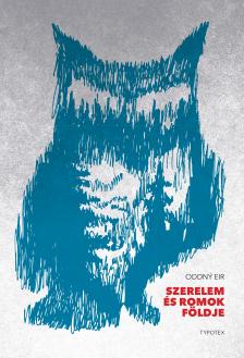 Oddný Eir - Szerelem és romok földje [eKönyv: epub, mobi]