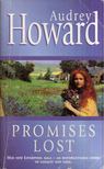 Audrey Howard - Promises Lost [antikvár]