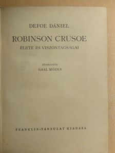 Defoe Dániel - Robinson Crusoe élete és viszontagságai [antikvár]