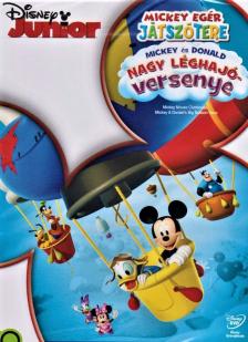 Mickey Egér Játszótere - Mickey és Donald nagy léghajóversenye