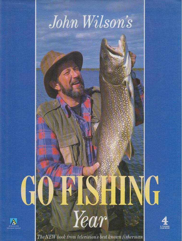 John Wilson - John Wilson's 'Go Fishing' Year [antikvár]