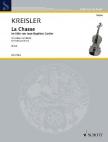 KREISLER, FRITZ - LA CHASSE, CAPRICE IM STILE VON J.-B.CARTIER FÜR VIOLINE UND KLAVIER