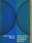 Abraham A. Moles - Információelmélet és esztétikai élmény [antikvár]
