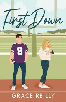 GRACE REILLY - First Down (Beyond the Play Series, Book 1)