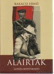 Bakacsi Ernő - Aláírtak [antikvár]