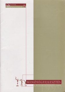Takács Gabriella (szerk.), Sió László (szerk.), Bogdány Zoltán (szerk.) - Minőségfejlesztés a közoktatásban 1999 [antikvár]